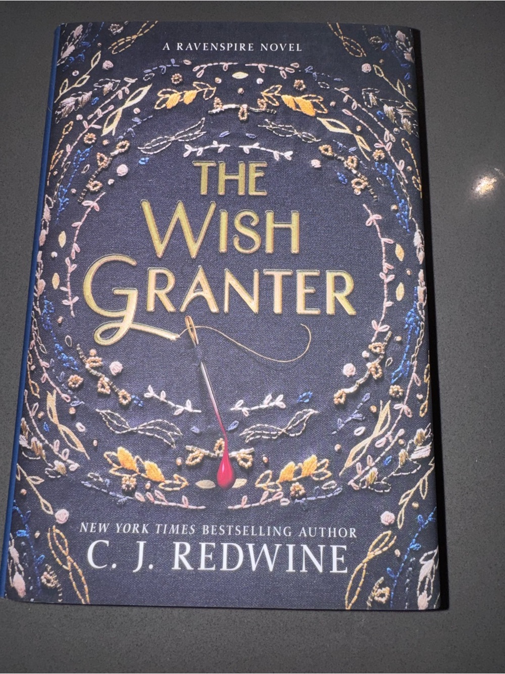 The Wish Granter A Ravenspire Novel by C. J. Redwine